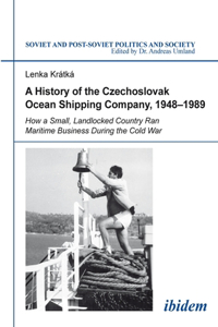 History of the Czechoslovak Ocean Shipping Company, 1948-1989