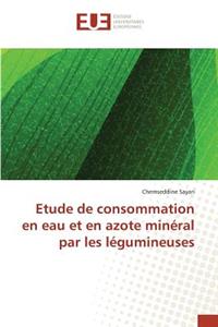 Etude de Consommation En Eau Et En Azote Minéral Par Les Légumineuses