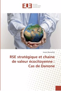 RSE stratégique et chaine de valeur écocitoyenne: Cas de Danone