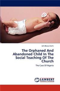 Orphaned And Abandoned Child In The Social Teaching Of The Church