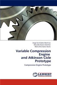 Variable Compression Engine and Atkinson Cicle Prototype