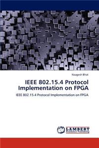 IEEE 802.15.4 Protocol Implementation on FPGA