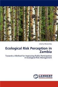 Ecological Risk Perception in Zambia