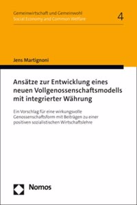 Ansatze Zur Entwicklung Eines Neuen Vollgenossenschaftsmodells Mit Integrierter Wahrung