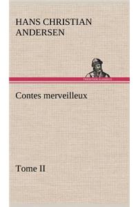 Contes merveilleux, Tome II