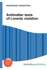 Antimatter Tests of Lorentz Violation