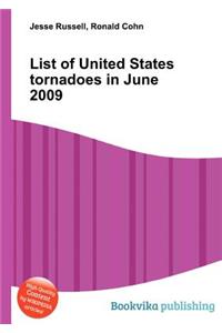 List of United States Tornadoes in June 2009