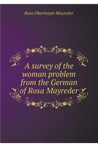 A Survey of the Woman Problem from the German of Rosa Mayreder