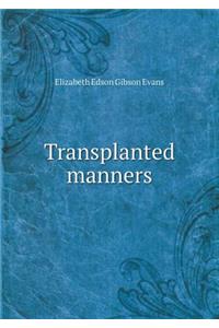 Transplanted Manners