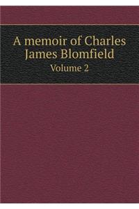 A Memoir of Charles James Blomfield Volume 2