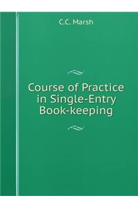 Course of Practice in Single-Entry Book-Keeping