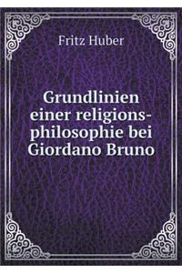 Grundlinien einer religions-philosophie bei Giordano Bruno