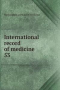 International record of medicine