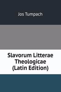 Slavorum Litterae Theologicae (Latin Edition)