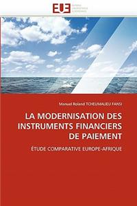 La Modernisation Des Instruments Financiers de Paiement