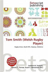 Tom Smith (Welsh Rugby Player)