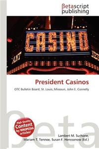 President Casinos