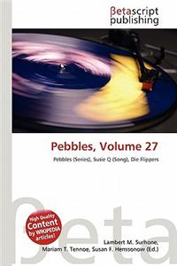 Pebbles, Volume 27