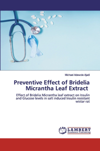 Preventive Effect of Bridelia Micrantha Leaf Extract