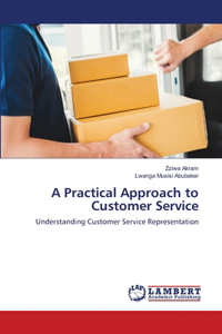 Practical Approach to Customer Service