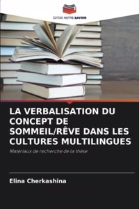 Verbalisation Du Concept de Sommeil/Rêve Dans Les Cultures Multilingues