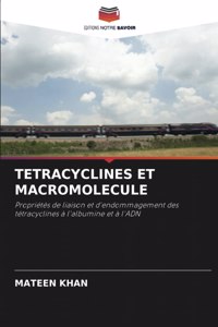 Tetracyclines Et Macromolecule