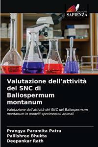 Valutazione dell'attività del SNC di Baliospermum montanum