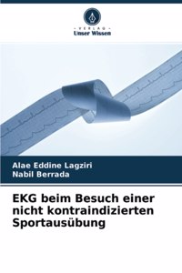 EKG beim Besuch einer nicht kontraindizierten Sportausübung