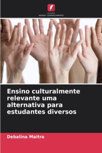 Ensino culturalmente relevante uma alternativa para estudantes diversos
