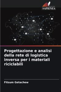 Progettazione e analisi della rete di logistica inversa per i materiali riciclabili