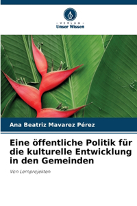 Eine öffentliche Politik für die kulturelle Entwicklung in den Gemeinden