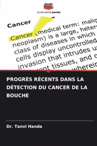 Progrès Récents Dans La Détection Du Cancer de la Bouche