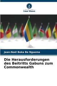Herausforderungen des Beitritts Gabuns zum Commonwealth