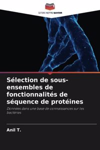 Sélection de sous-ensembles de fonctionnalités de séquence de protéines