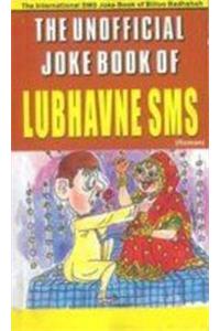 The Unofficial Joke Book Of Lubhavne Sms