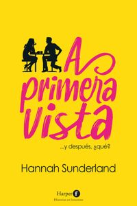 A Primera Vista (at First Sight - Spanish Edition)