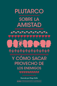 Sobre La Amistad Y Cómo Sacar Provecho de Los Enemigos