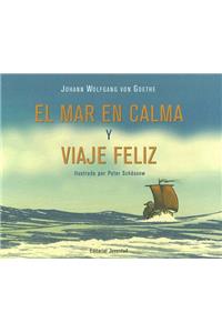 El Mar en Calma y Viaje Feliz