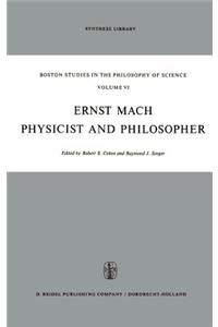 Ernst Mach: Physicist and Philosopher