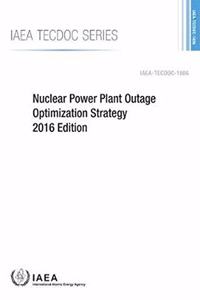 Nuclear Power Plant Outage Optimization Strategy