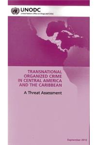 Regional Transnational Organized Crime Threat Assessment