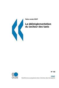 Tables Rondes CEMT La (dé)-réglementation du secteur des taxis