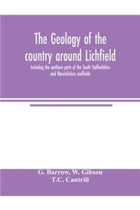 geology of the country around Lichfield, including the northern parts of the South Staffordshire and Warwickshire coalfields