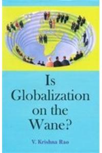 Is Globalization on the Wane?