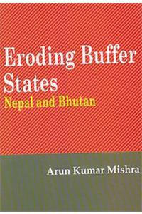 Erodingm Buffer States: Nepal and Bhutan