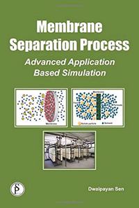 Membrane Separation Process: Advanced Application Based Simulation