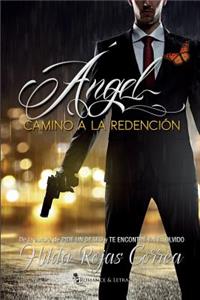 Ángel, camino a la redención