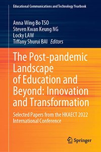 Post-Pandemic Landscape of Education and Beyond: Innovation and Transformation