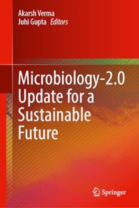 Microbiology-2.0 Update for a Sustainable Future