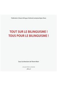 Tout sur le bilinguisme ! Tous pour le bilinguisme !